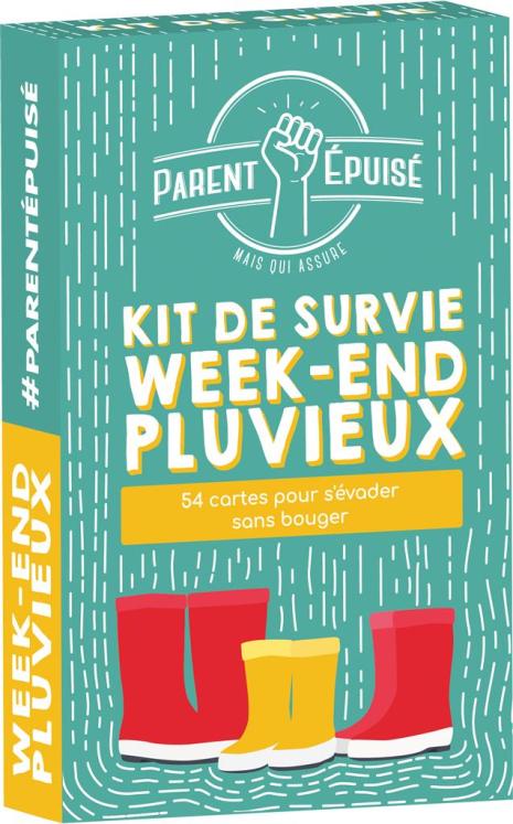 PARENT EPUISE KIT DE WEEK-END PLUVIEUX